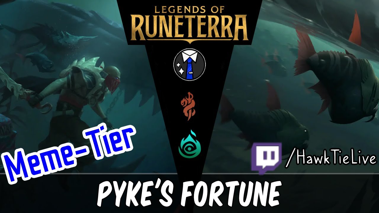 Pyke's Fortune: Best Meme Deck of the Day | Legends of Runeterra LoR