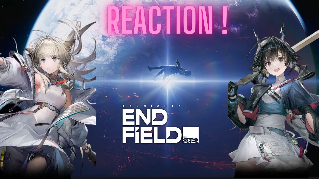 ARKNIGHTS ENDFIELD : réaction trailer beta test !