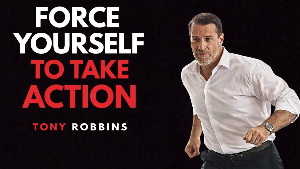 Force Yourself To Take Action | Tony Robbins Motivation 