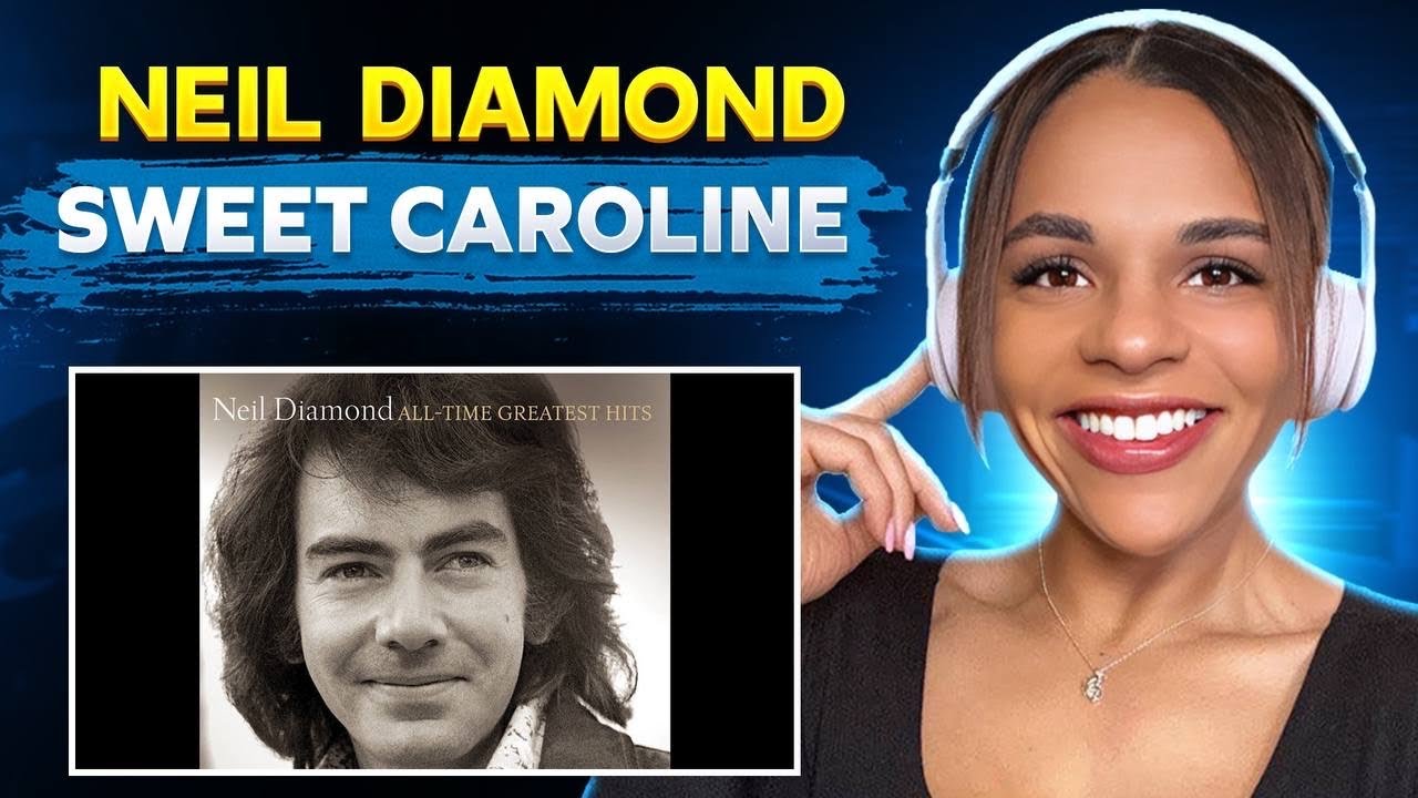 First Time Hearing 'Neil Diamond- Sweet Caroline' 🎵🎧🎸