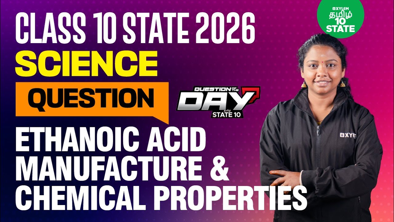 📑 Question Of The Day❓Ethanoic Acid | Manufacture & Chemical Properties | Xylem State 10 Tamil