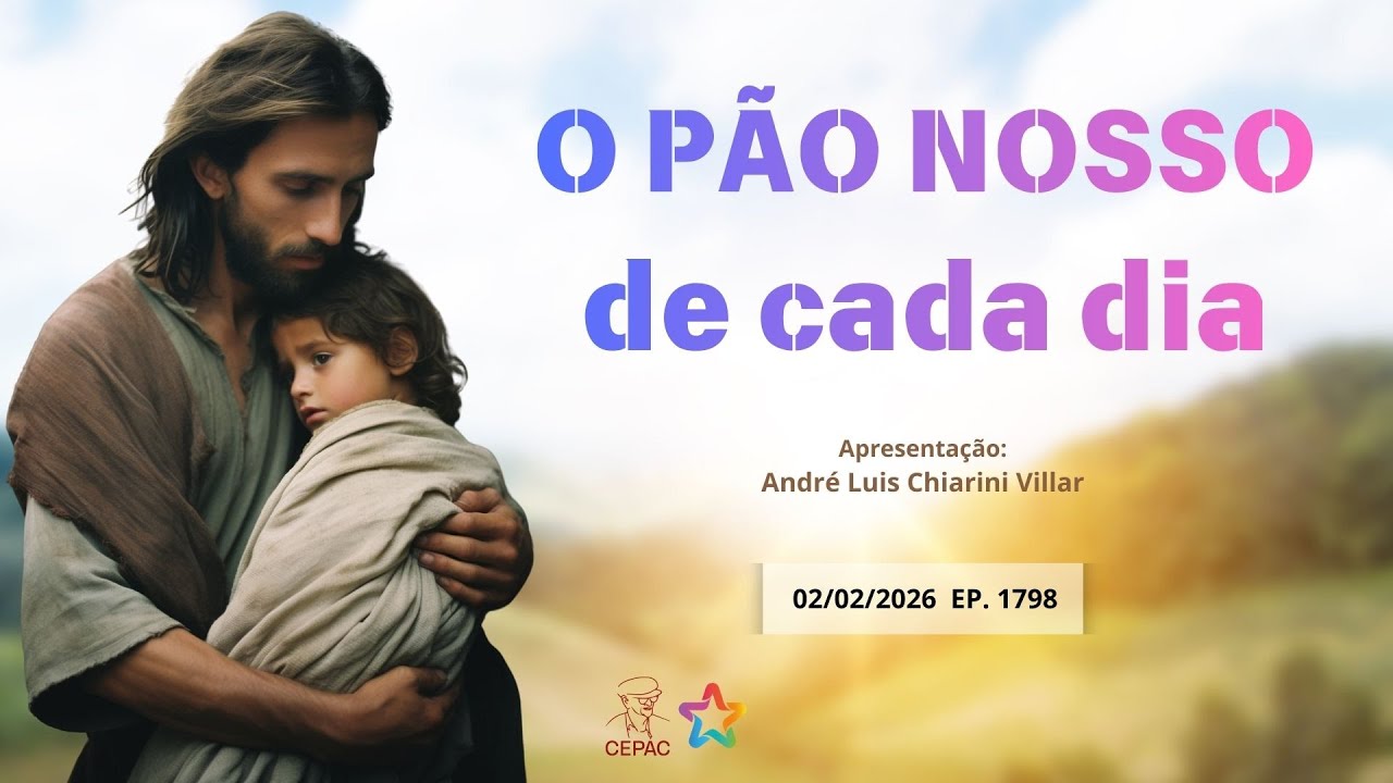 2 de Fevereiro: Pão Nosso com André Luis Chiarini Villar | Episódio 1798
