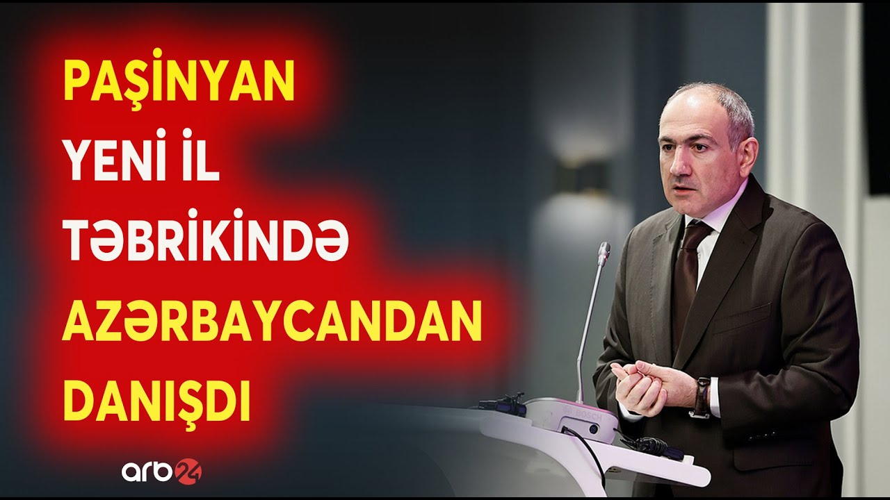 SON DƏQİQƏ! Paşinyan yeni il müraciətində Azərbaycandan BƏHS ETDİ! - Sülh prosesindən danışdı -CANLI