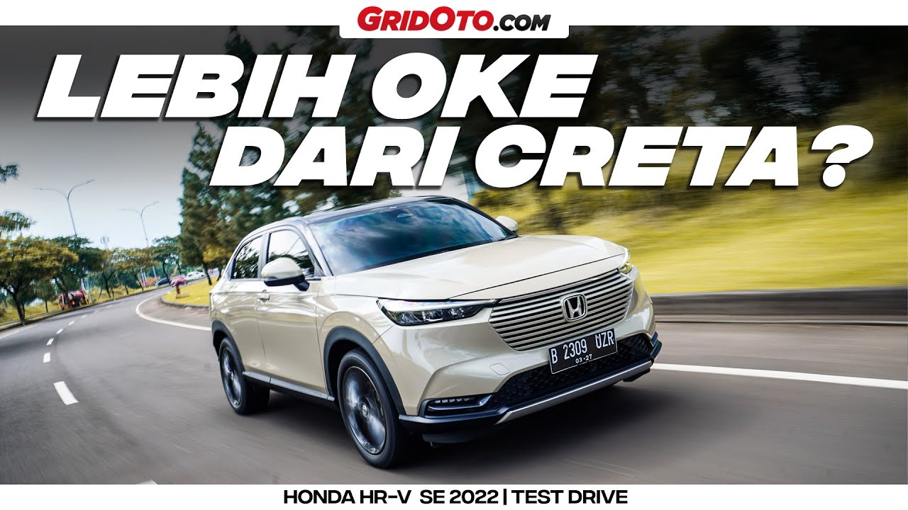 Mobil Baru Honda HR-V SE Lebih Worth It dari tipe RS? | Test  Drive | GridOto