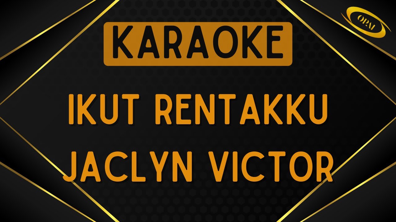 Jaclyn Victor - Ikut Rentakku [Karaoke]