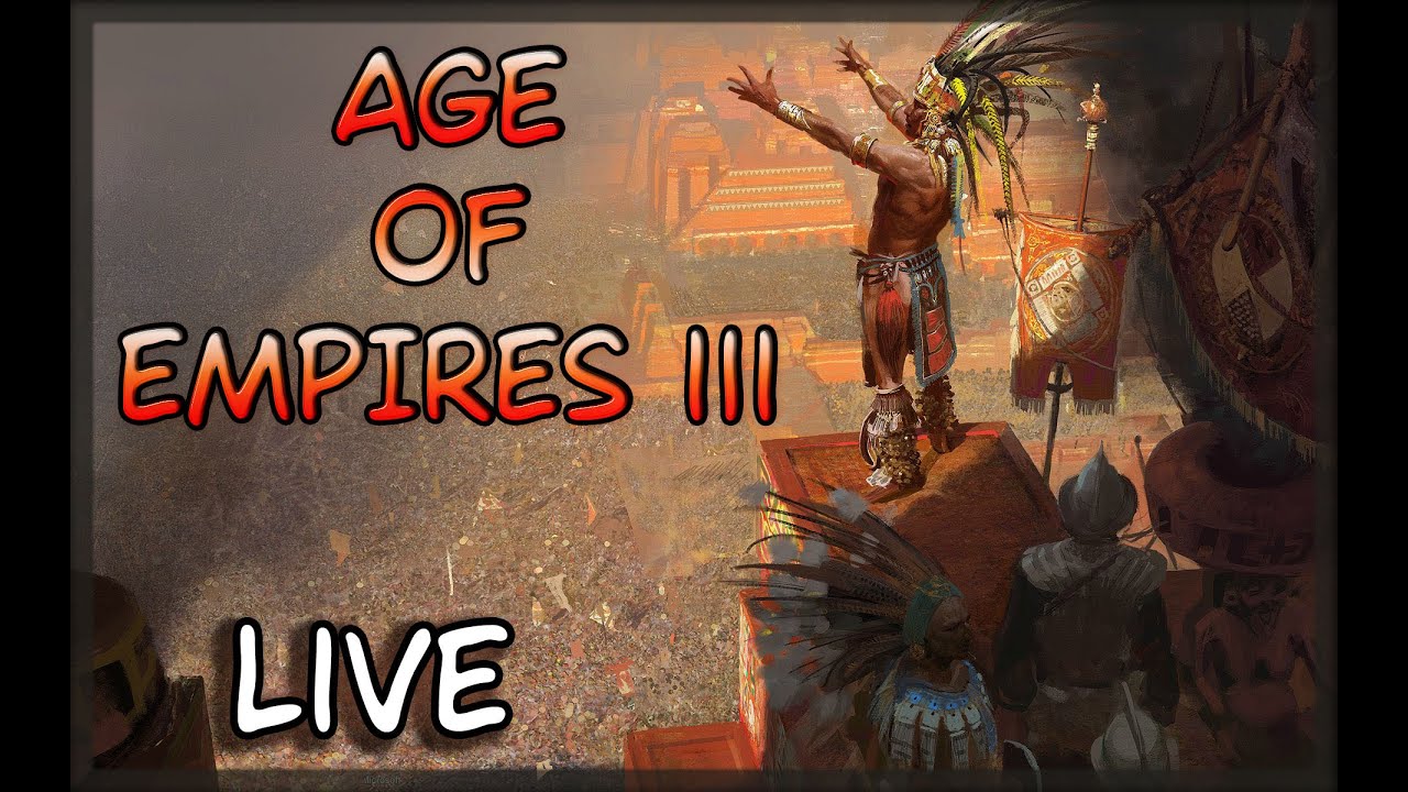 Stream: Age of Empires III #JUN05