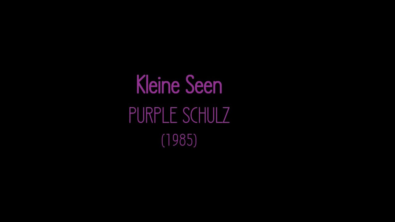 Kleine Seen (Text) - Purple Schulz