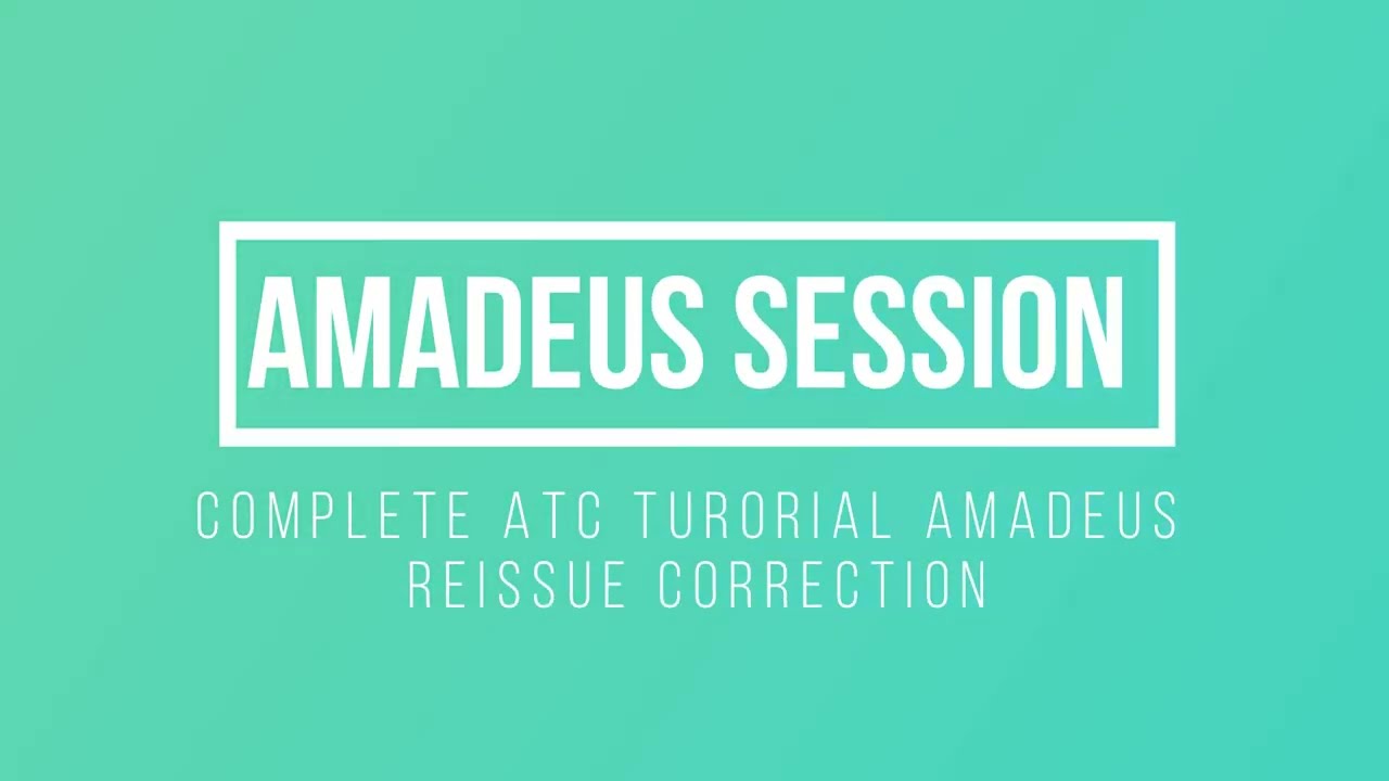 Complete Amadeus ATC Reissuance Guide | Correction Video  Amadeus ticket changer | Travelocademy🌍✈️📚