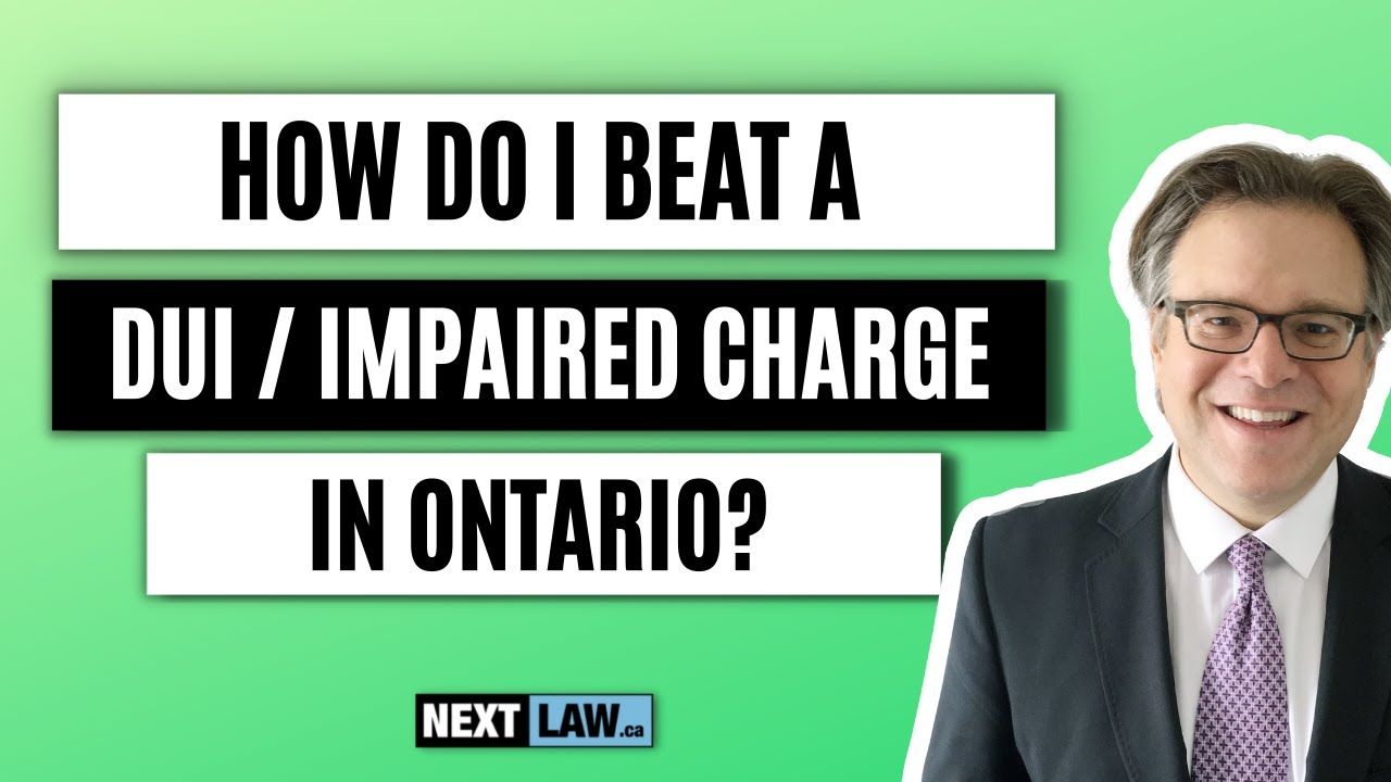 How To Beat a DUI or Impaired Charge in Ontario