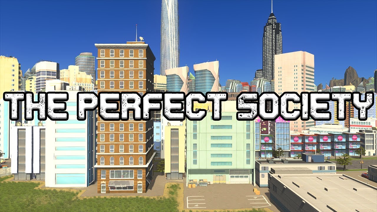 Как Создать Идеальное Общество в Cities Skylines