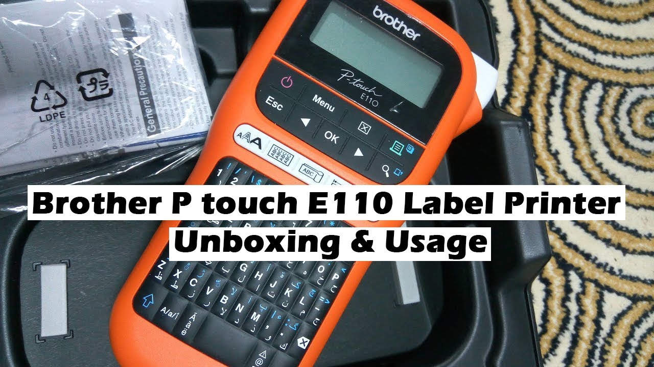 Brother P touch E110 Label Printer Unboxing & Usage