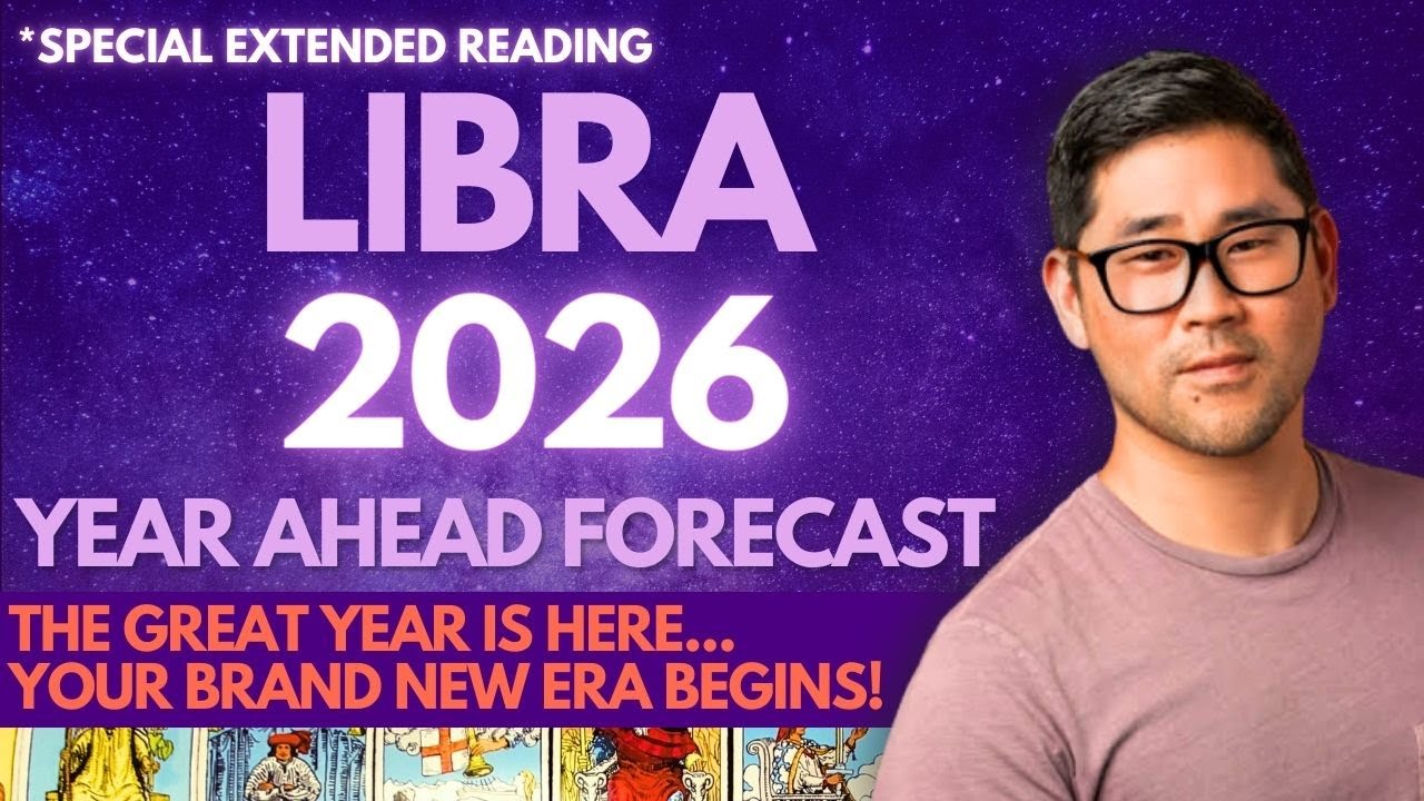 LIBRA 2026 - Love, Money, Career, Health Tarot Horoscope Predictions (Extended)!