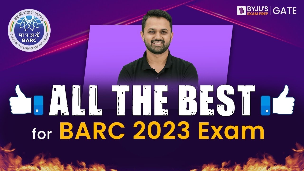 BARC 2023 Exam | ALL THE BEST For BARC Exam Aspirants | BYJU'S BARC 2023