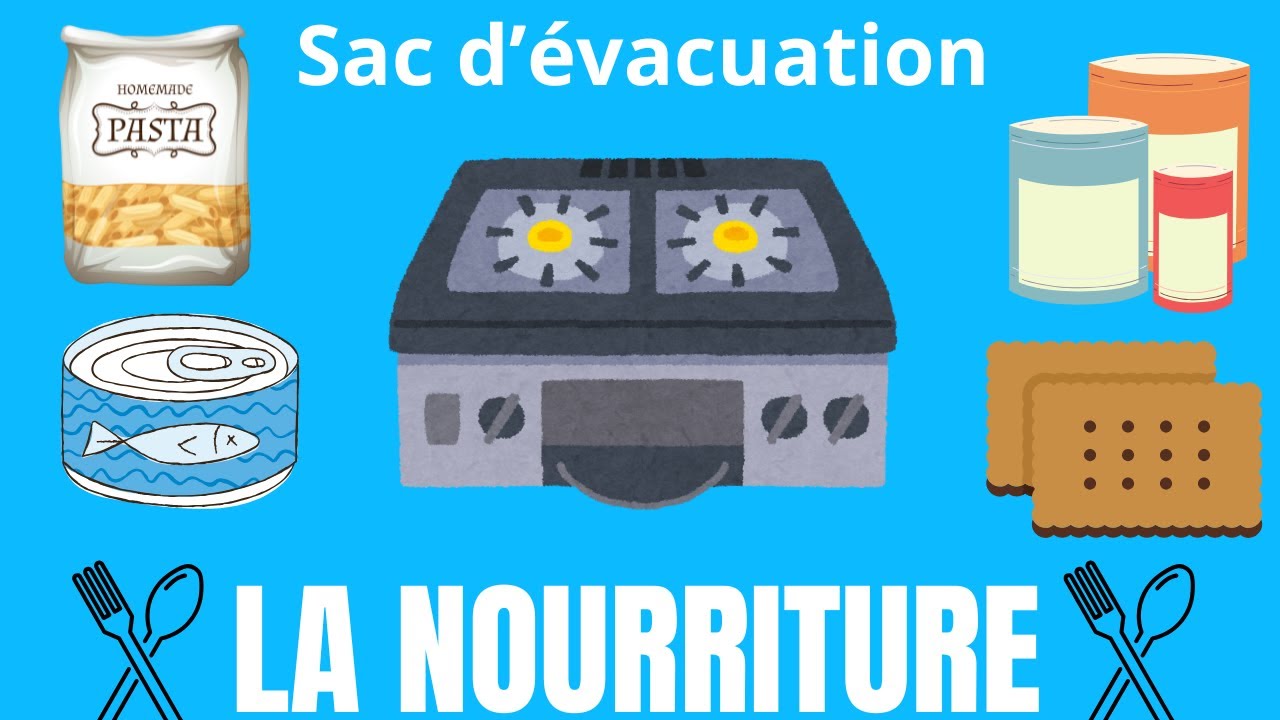 Sac d'évacuation et nourriture - Quoi emporter?