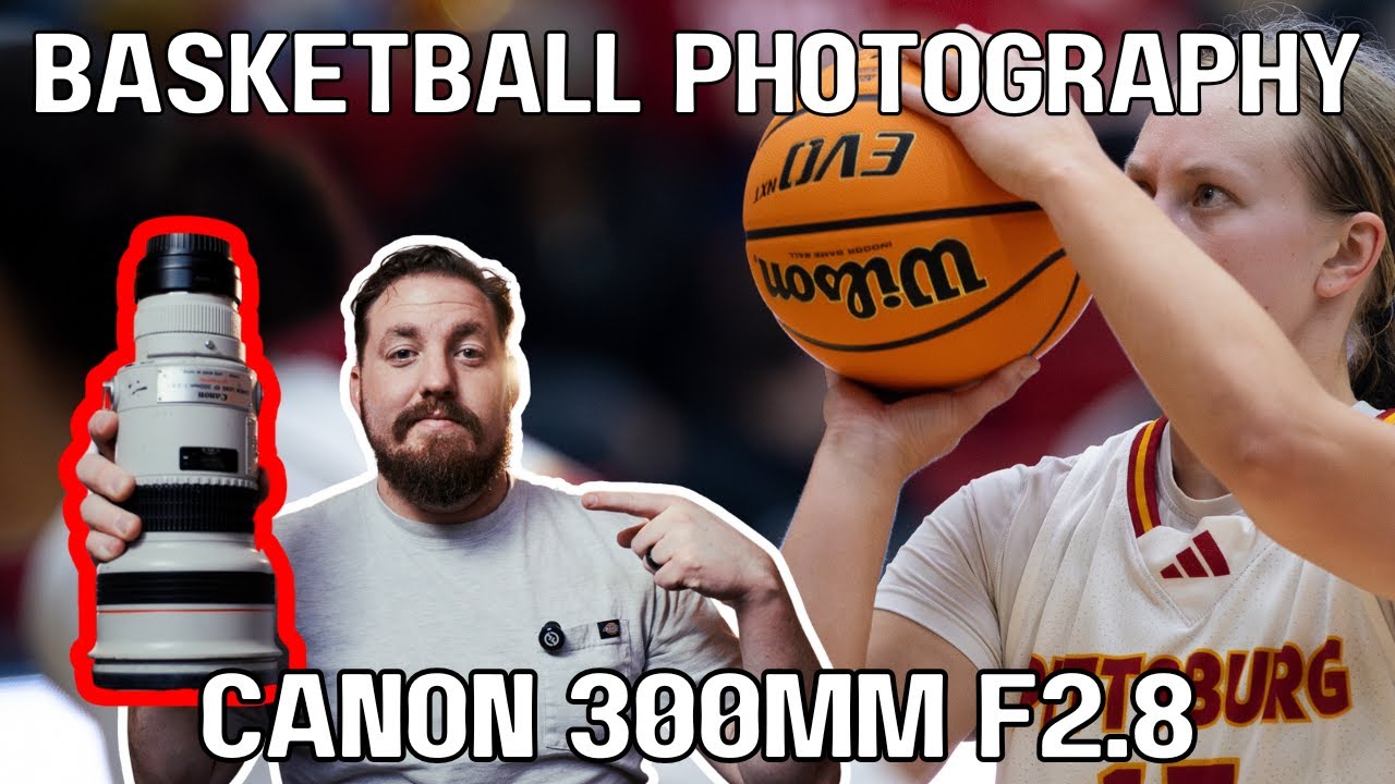 Using the Canon 300mm f2.8 for Basketball Photography