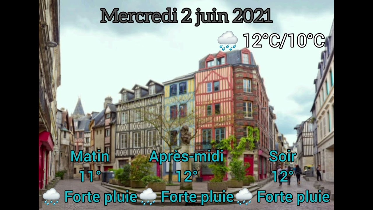 Météo Rouen: Prévisions du mercredi 2 juin 2021
