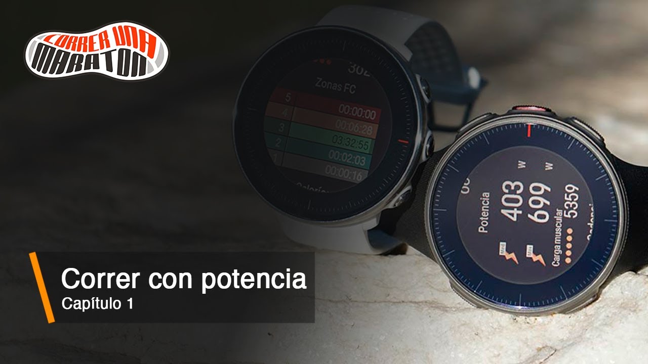 Correr y entrenar con potencia | Capítulo 1