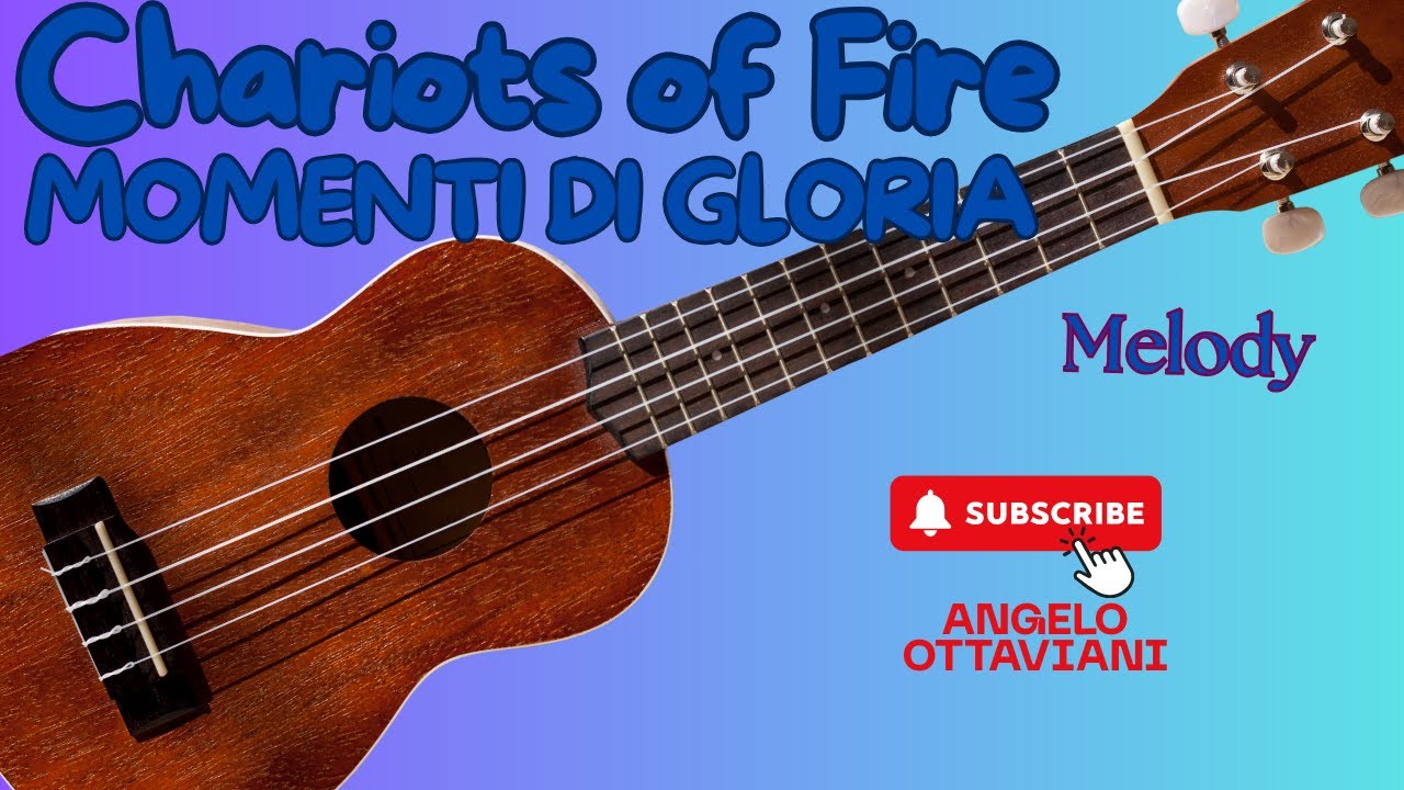 Chariots of Fire - Momenti di Gloria - Ukulele - Vangelis