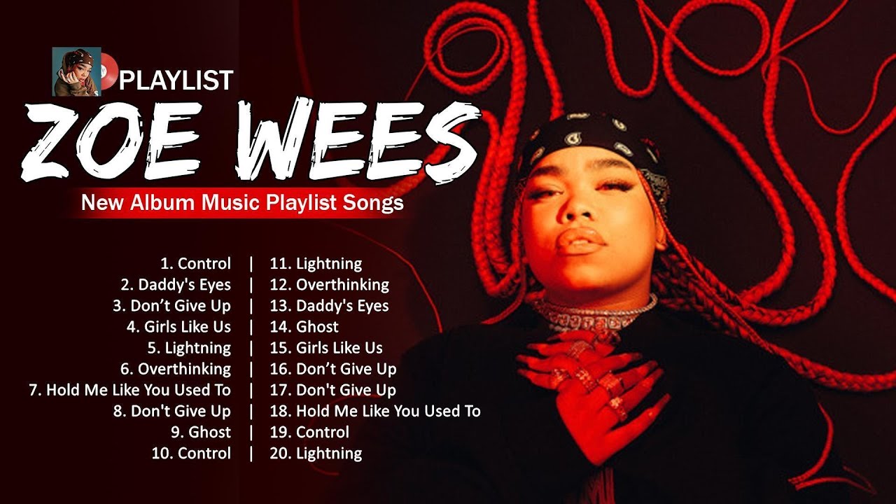 zoe wees Greatest Hits ~ zoe wees 2023 🎵 Top Songs 2023