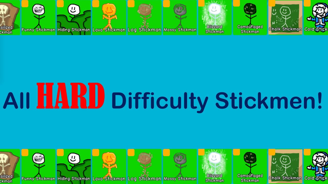 How to Get All Hard Difficulty Stickmen!