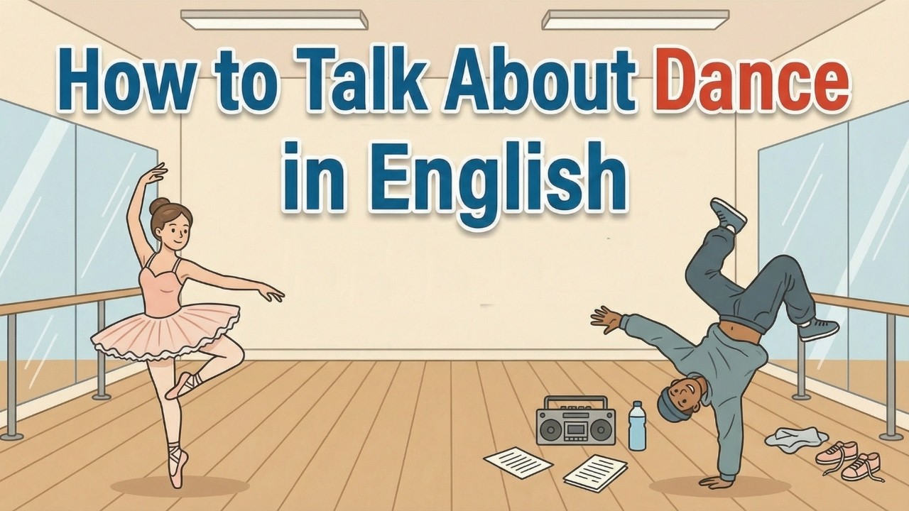 How to Talk About Dance in English | English Conversation Practice for Listening & Speaking