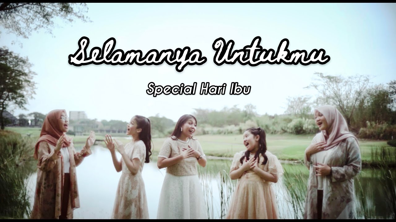 SELAMANYA UNTUKMU - NAURA ( Cover by Fadhilah, Shafira, Erina, Raina & Queen ) Special Mother's Day
