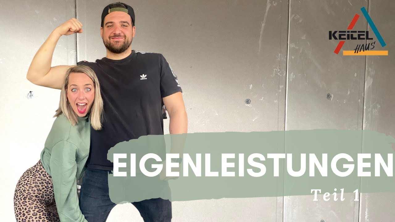 EIGENLEISTUNGEN TEIL1 I HAUSUPDATE I TROCKENBAU I KEITELHAUS