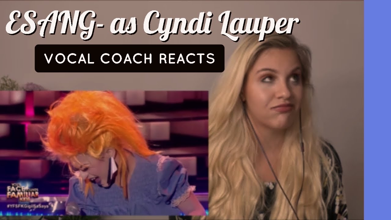 VOCAL COACH |  Analysis | ESANG  as Cyndi Lauper | True Colors