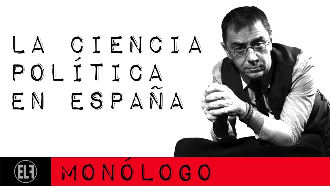 #EnLaFrontera498 - Monólogo - La ciencia política en España