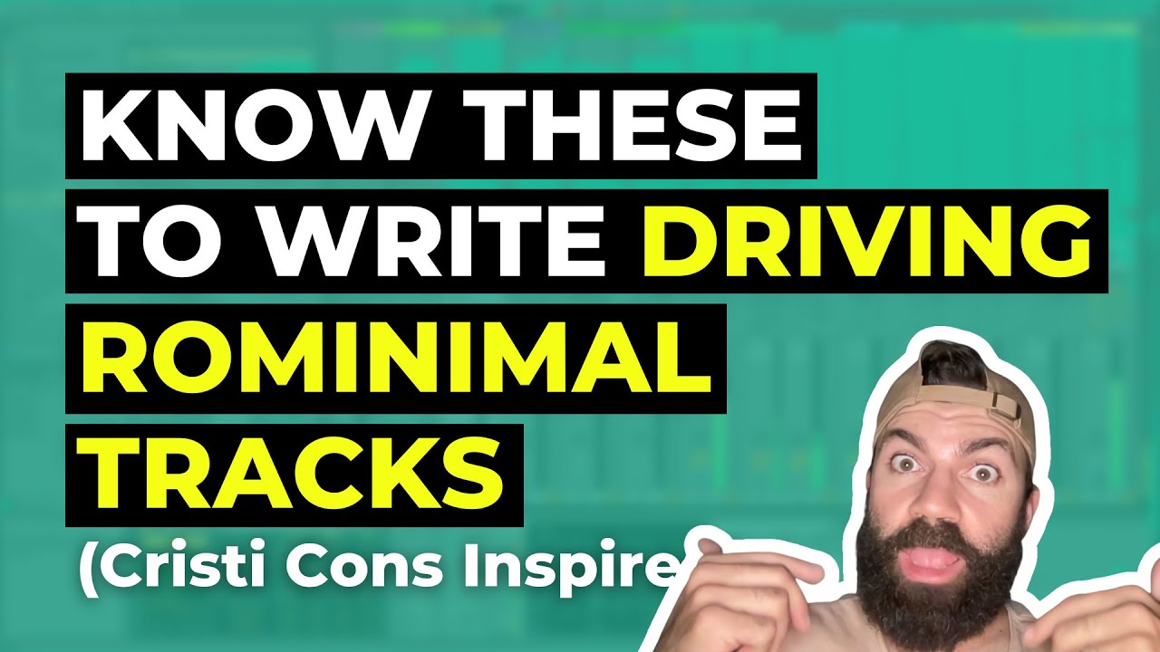Rominimal: 6 key ingredients to make a driving rominimal track (Cristi Cons inspired)