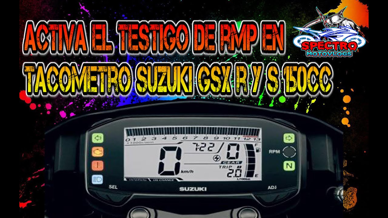 Activa el RPM en tu tablero Suzuki Gsx R y S 150cc