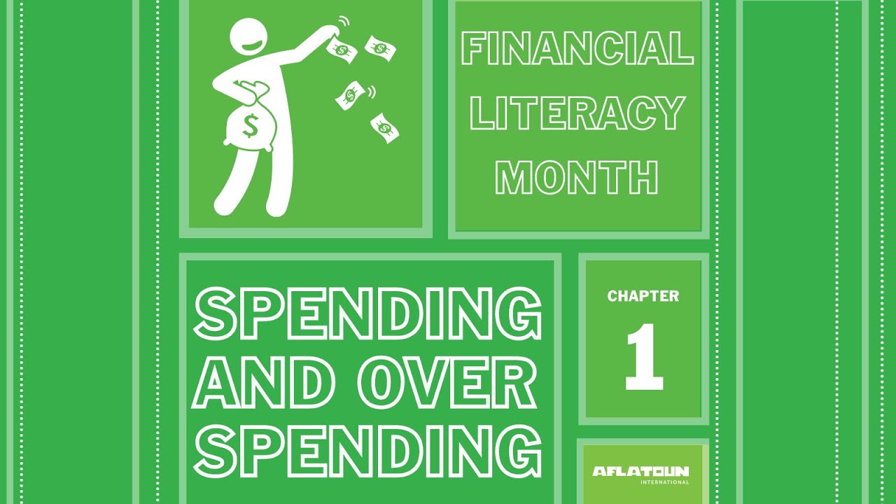 Financial Literacy Month Ch 1: Spending and Overspending