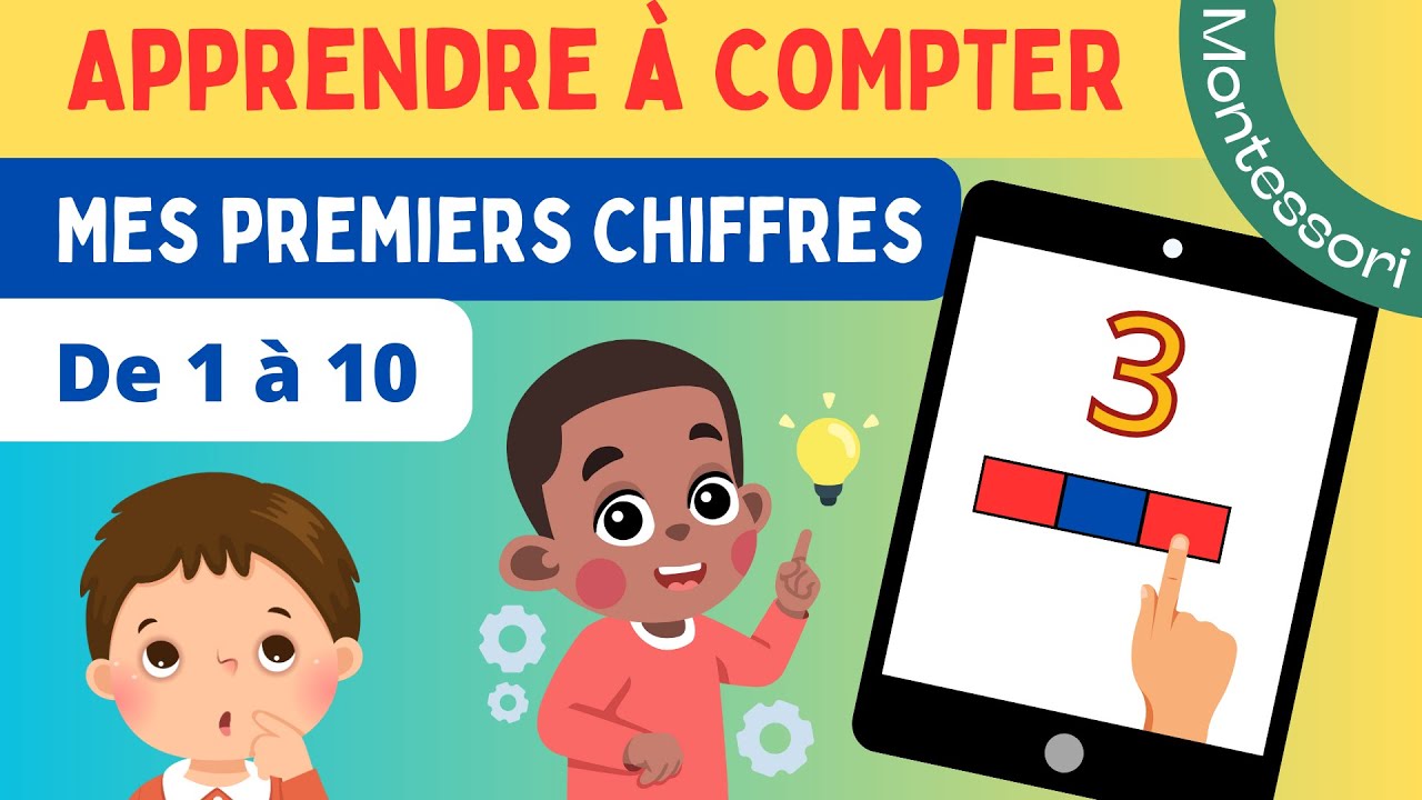 🧮 Apprendre à compter | Mes premiers Chiffres | De 1 à 10 | Montessori