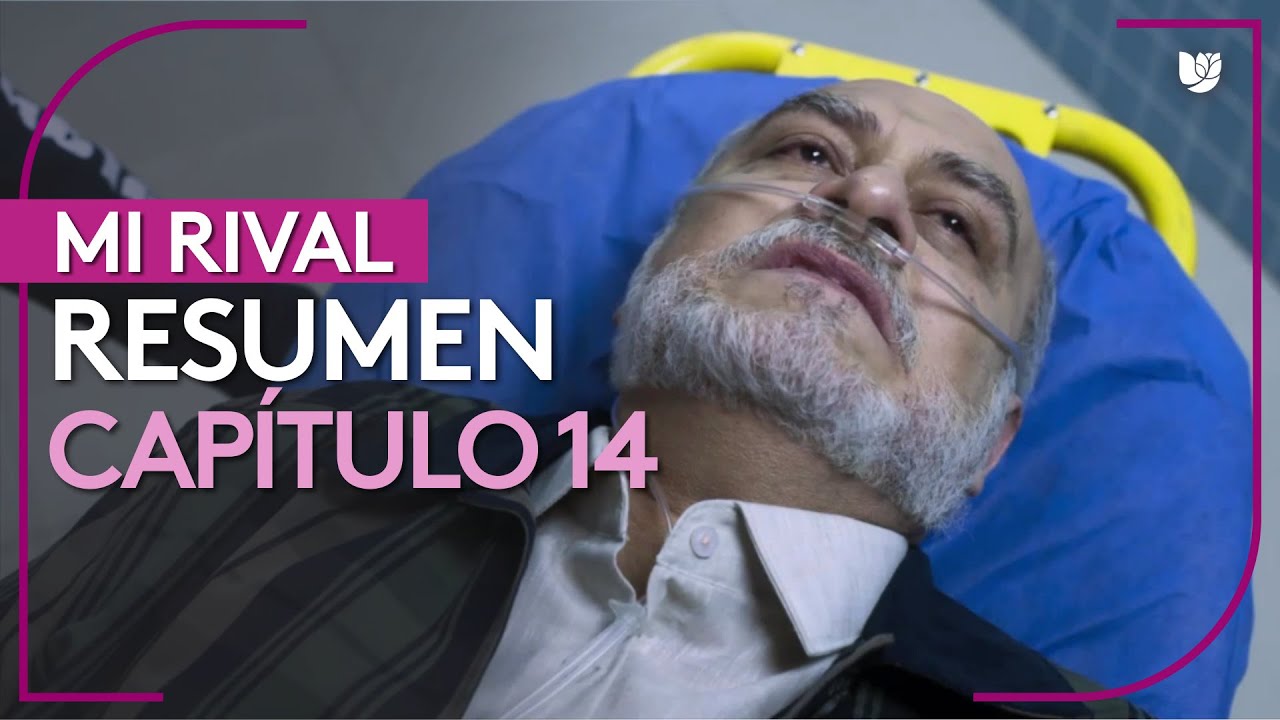 Mi Rival | Capítulo 14 - Resumen