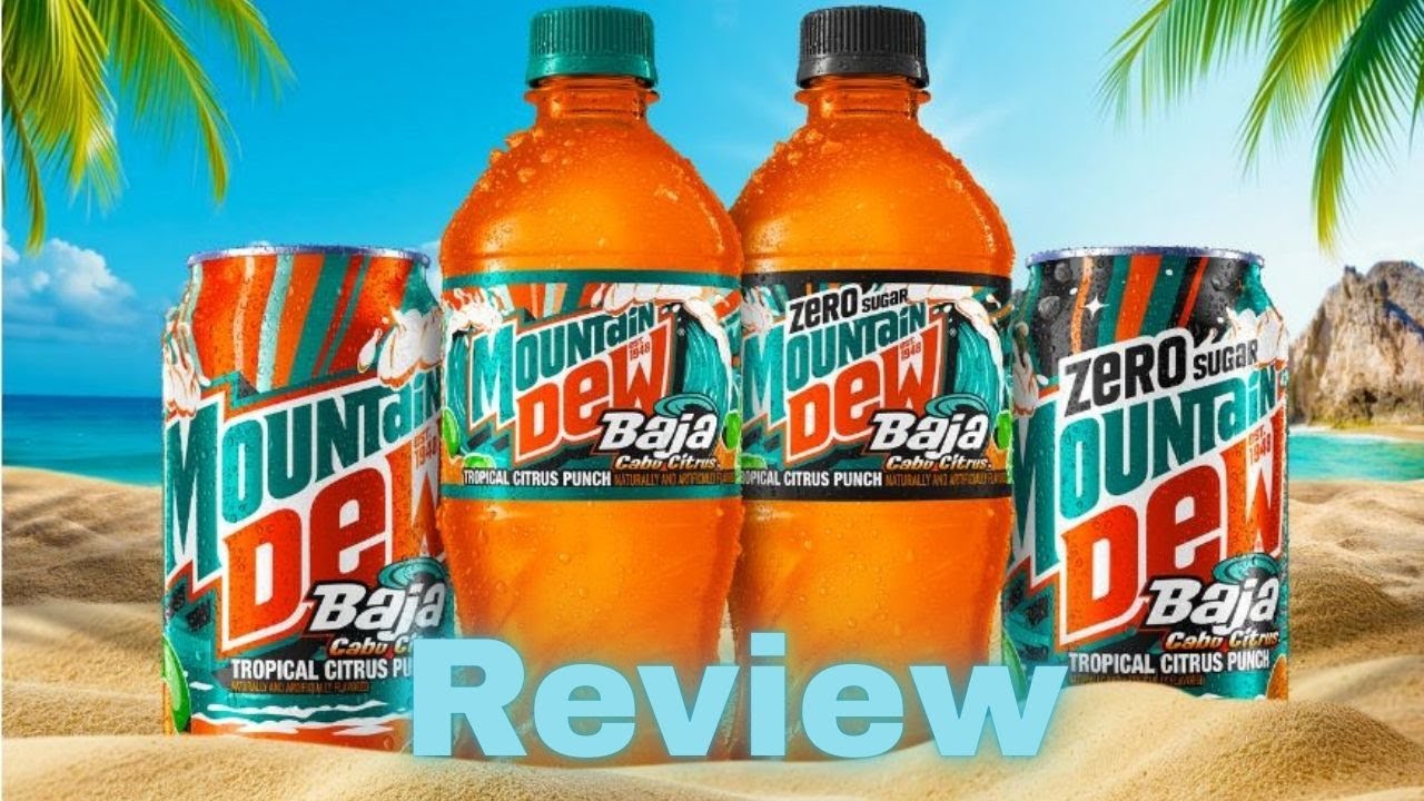 Mountain Dew | Baja Cabo Citrus Review