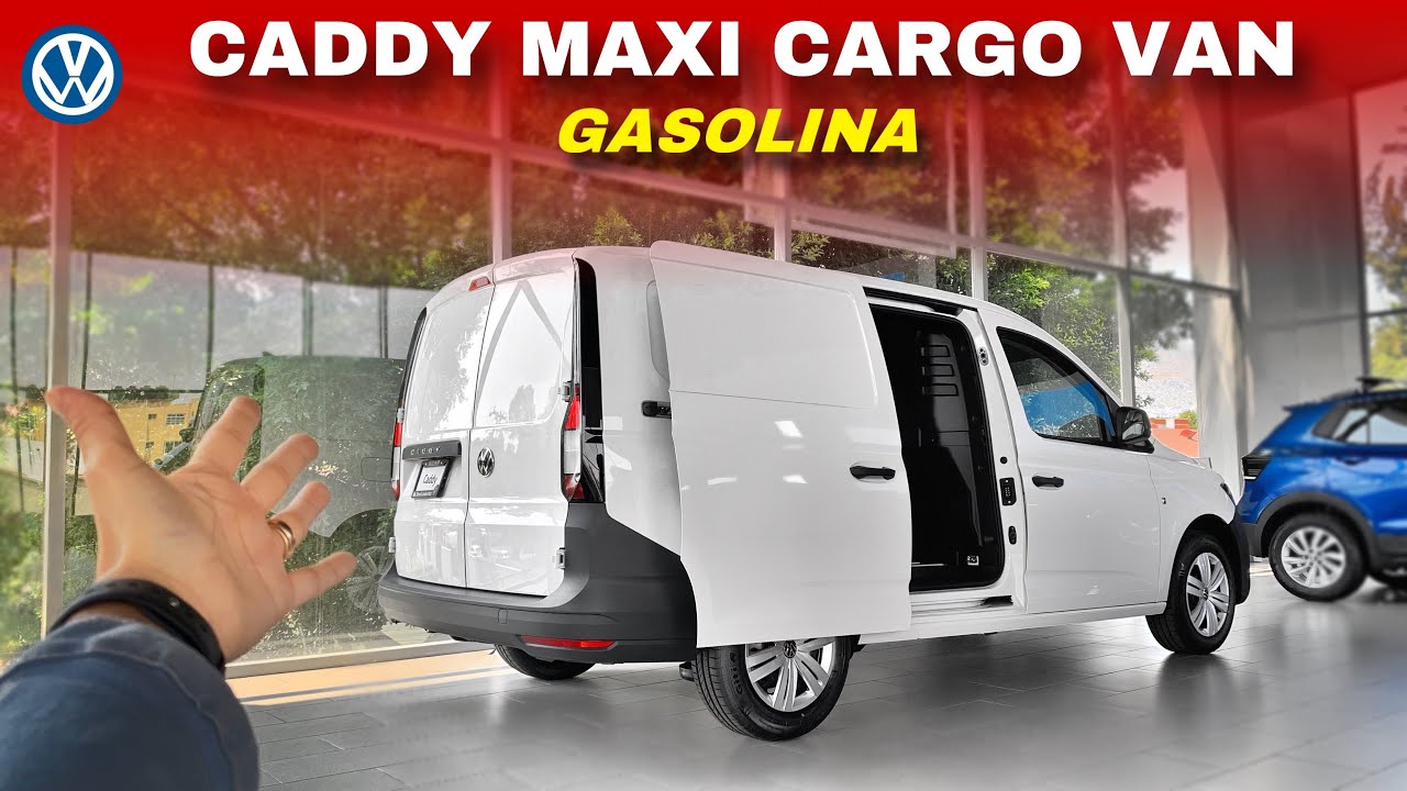CADDY MAXI CARGO Gasolina 2024 - Disponible