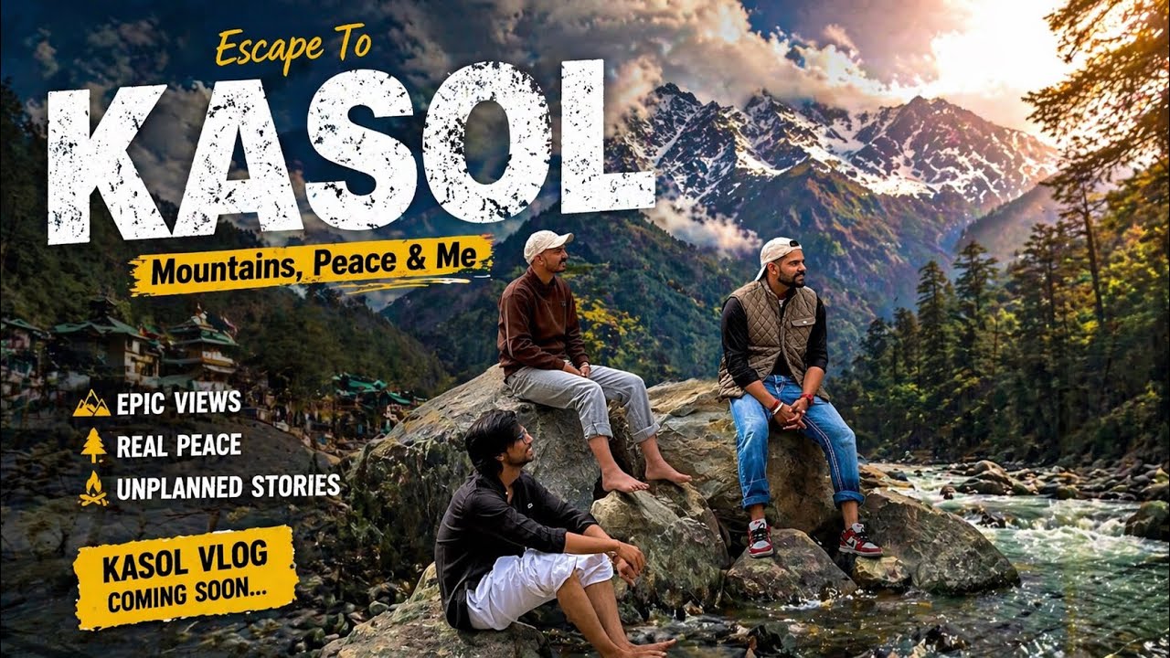 Kasol Trip Vlog 😍 | Mountains, Peace & Real Adventure 🏔️🔥