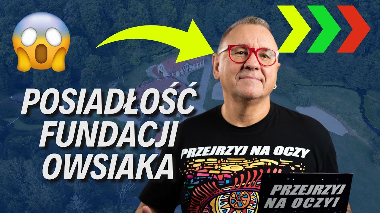 POSIADŁOŚĆ FUNDACJI WOŚP OWSIAKA Z BLISKA #wośp #polityka