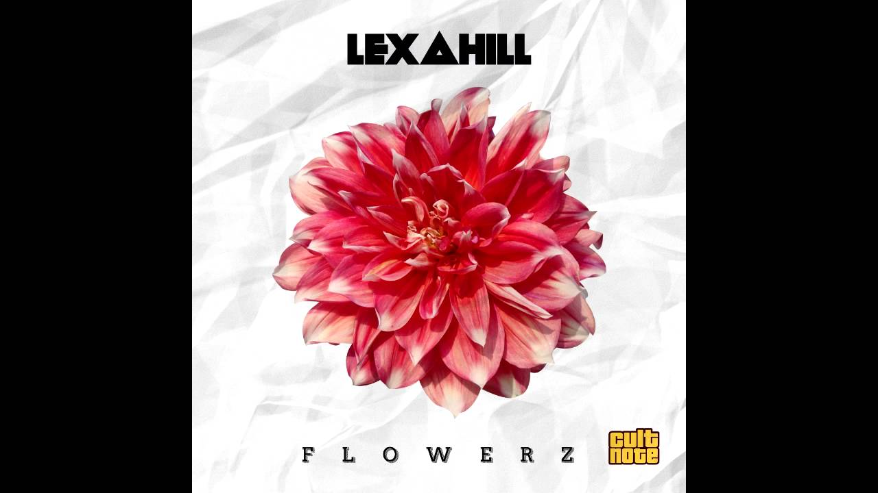 Lexa Hill - Flowerz (Original Classic Mix)