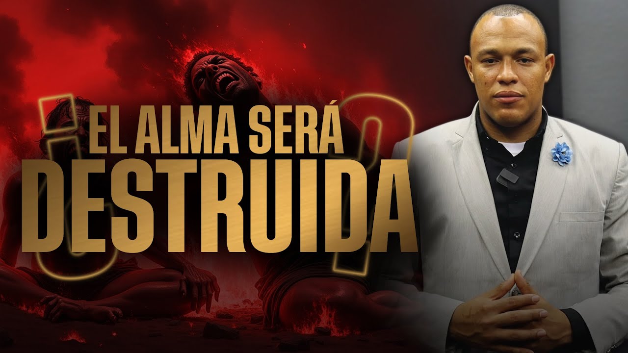 ¿EL ALMA SERÁ DESTRUIDA EN EL INFIERNO? | MAGISTRAL TESIS STEVEN´S ACADEMY