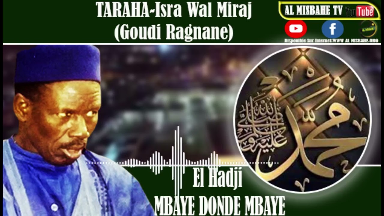 TARAKHA - Al Isra Wal Miraj (goudi Ragnane) - Par El Hadji Mbaye Dondé Mbaye