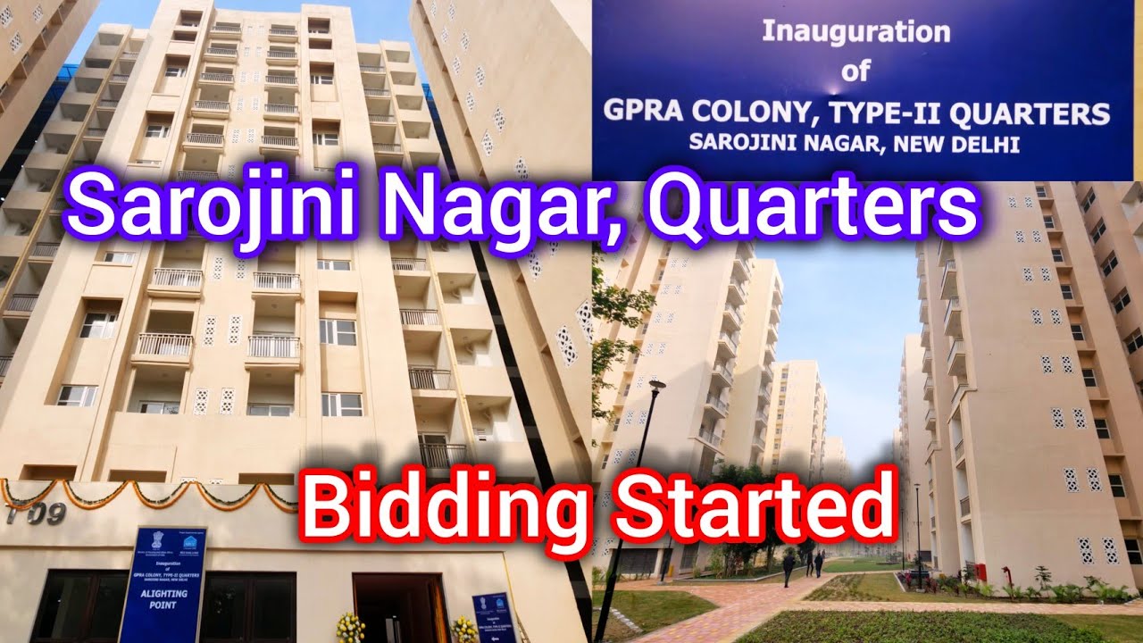 Sarojini Nagar Quarters open for Bidding, Type-2 Quarters