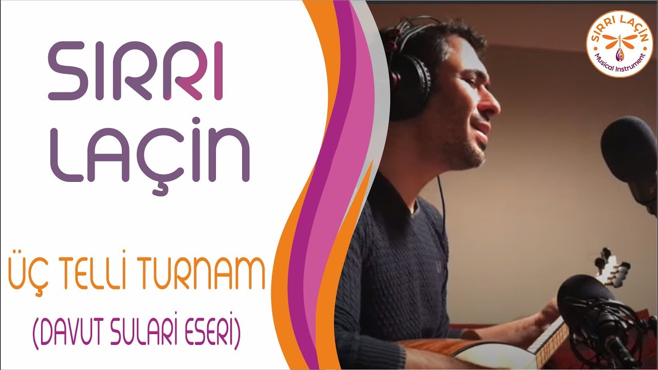 ÜÇ TELLİ TURNAM (DAVUT SULARİ ESERİ)