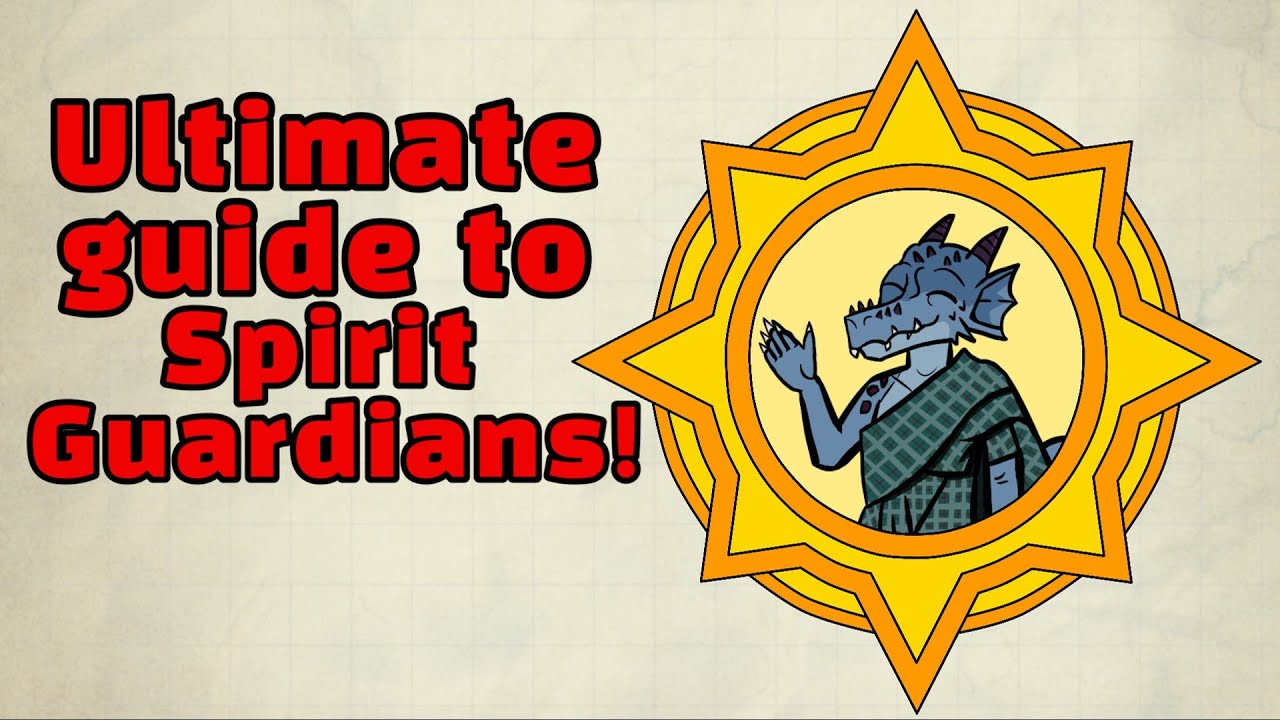 Ultimate Guide to Spirit Guardians in D&D 5e!