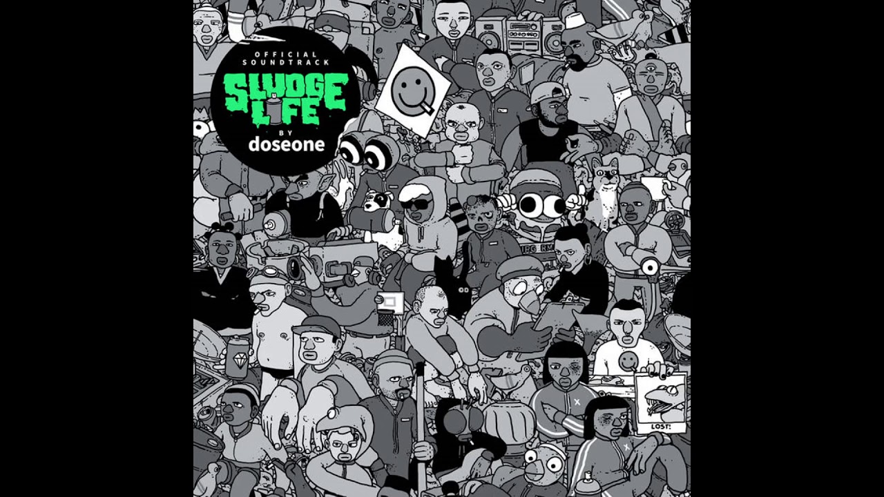 SLUDGE LIFE - Full Original SoundTrack | by doseone