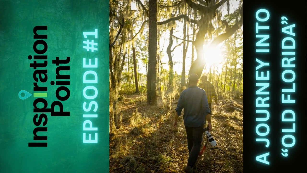 INSPIRATION POINT EPISODE #1 - A JOURNEY INTO OLD FLORIDA