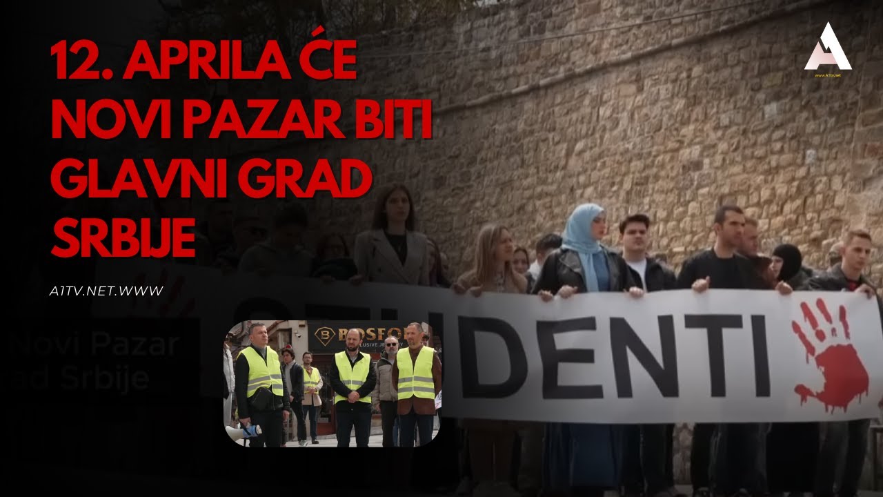 12. aprila će Novi Pazar biti glavni grad Srbije