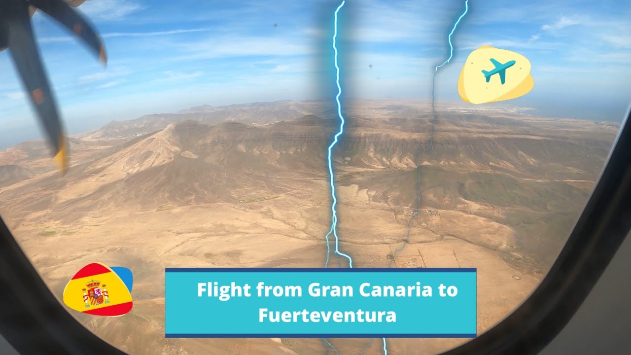 Flight from Gran Canaria to Fuerteventura - amazing views ❤