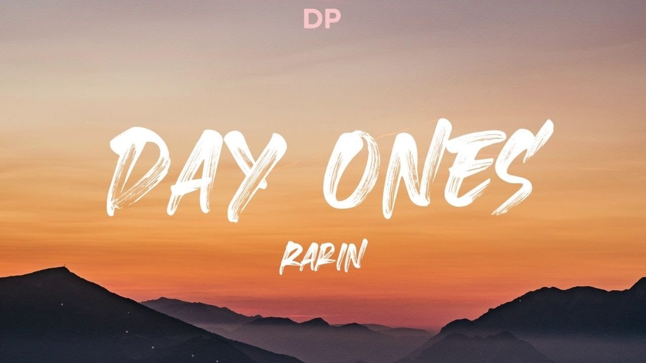 Rarin - Day Ones (Lyrics)