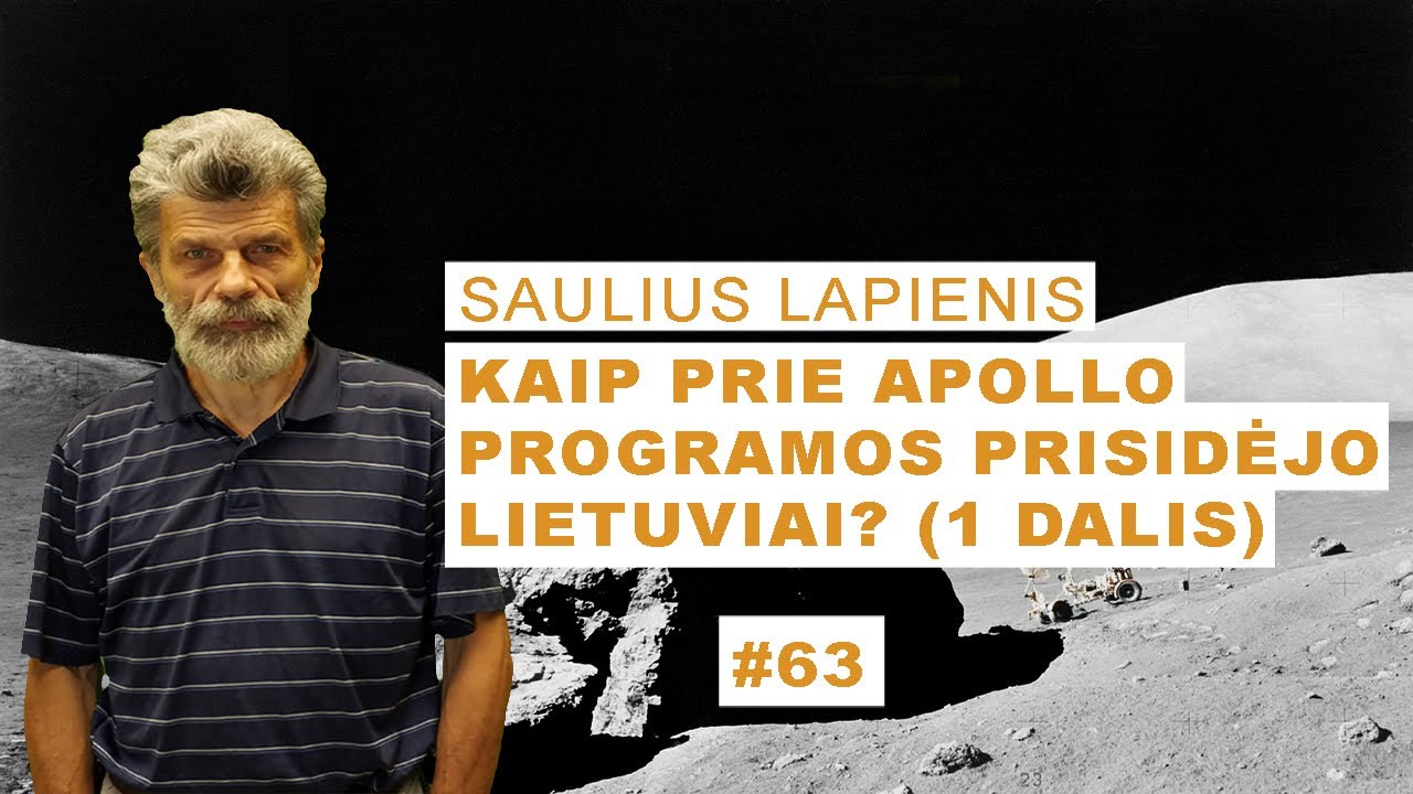 Saulius Lapienis - Prie Apollo programos prisidėjo ir lietuviai. (1 dalis) #63